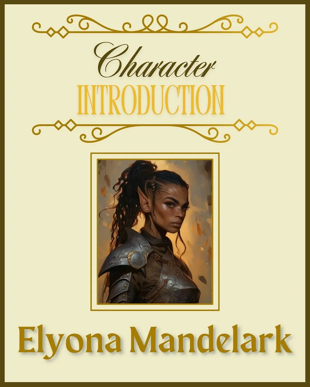 Meet the intelligent and elusive Elyona Mandelark, elven warrior from the Hailadell Valley.

Elyona is as clever as a fox, with her cards close to her chest. She is a force in battle and a strategic genius, and there is nothing she wouldn&rsquo;t do 
