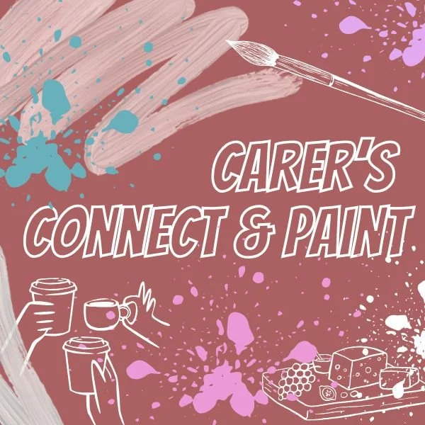 Carers Connect & Paint