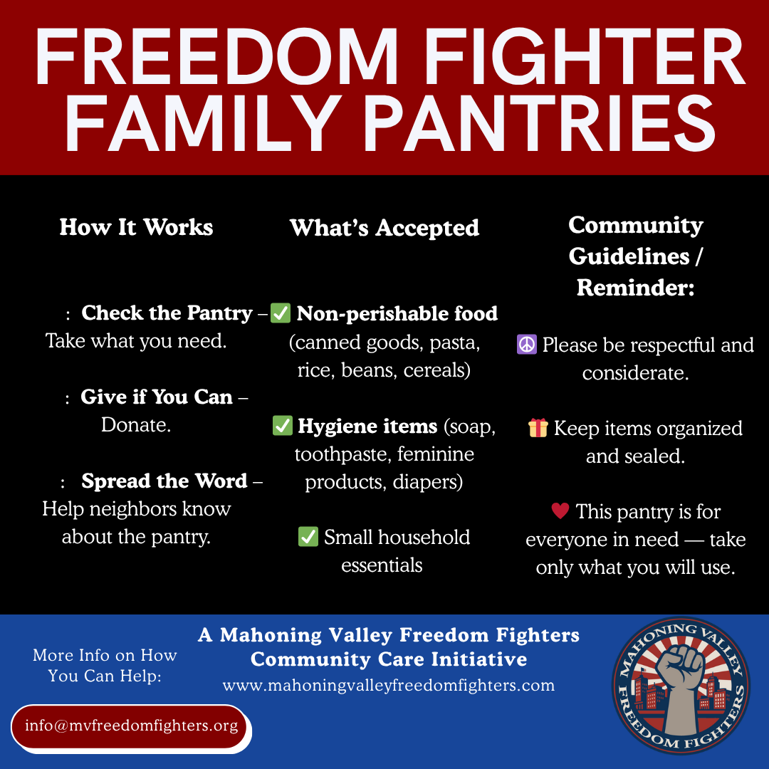 A pamphlet for Freedom Fighter Family Pantries with instructions on how it works, what is accepted, community guidelines, and contact information. The pamphlet emphasizes checking the pantry for non-perishable food, giving if possible, spreading the word, keeping items organized, and only taking what is needed. It includes a logo of Mahoning Valley Freedom Fighters.