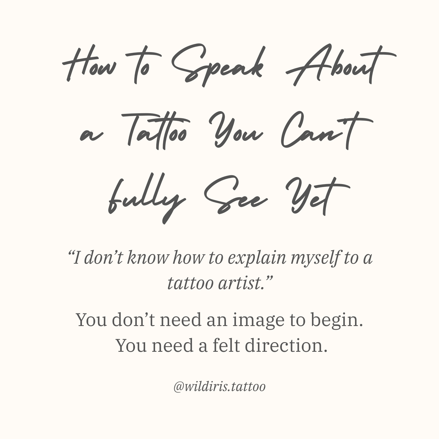 How to Speak About a Tattoo You Cant Fully See Yet