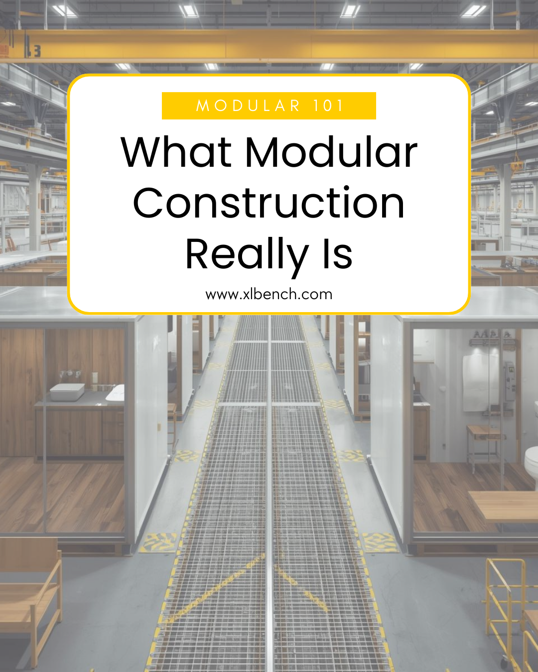 Modular 101: What Modular Construction Really Is