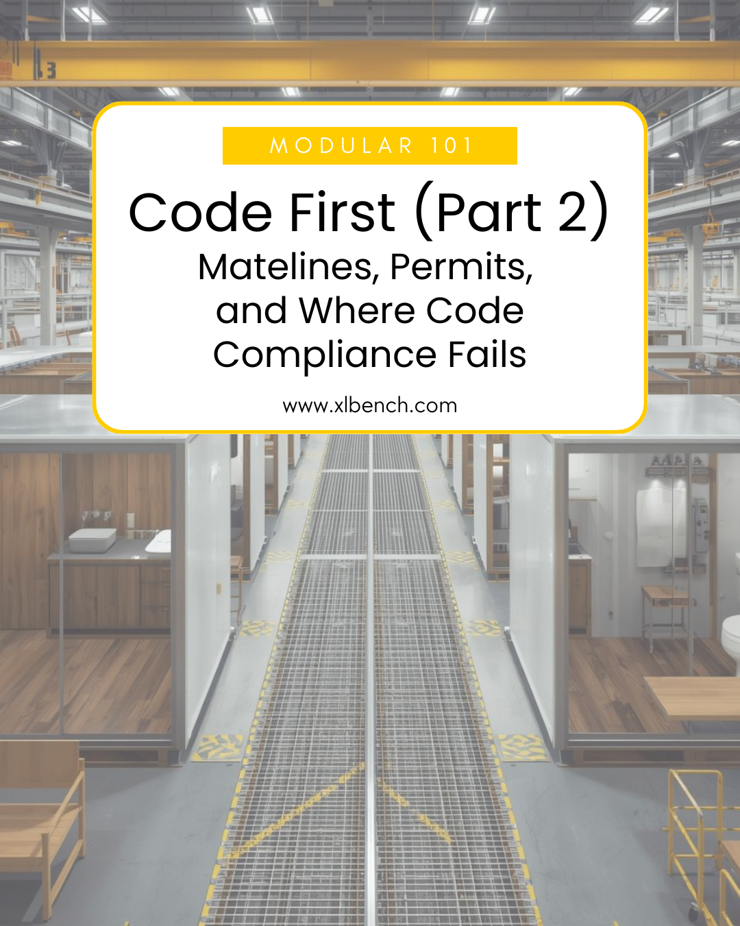 Modular 101: Code First (Part 2)  Matelines, Permits, and Where Code Compliance Fails
