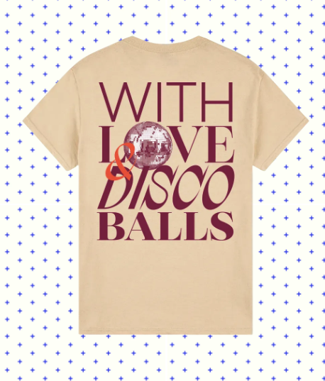 With Love and Discoballs Tee