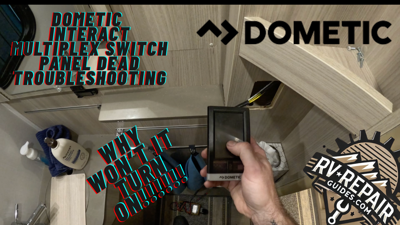 Dometic Interact Multiplex Switch Panel Dead Troubleshooting Final Thumbnail.png