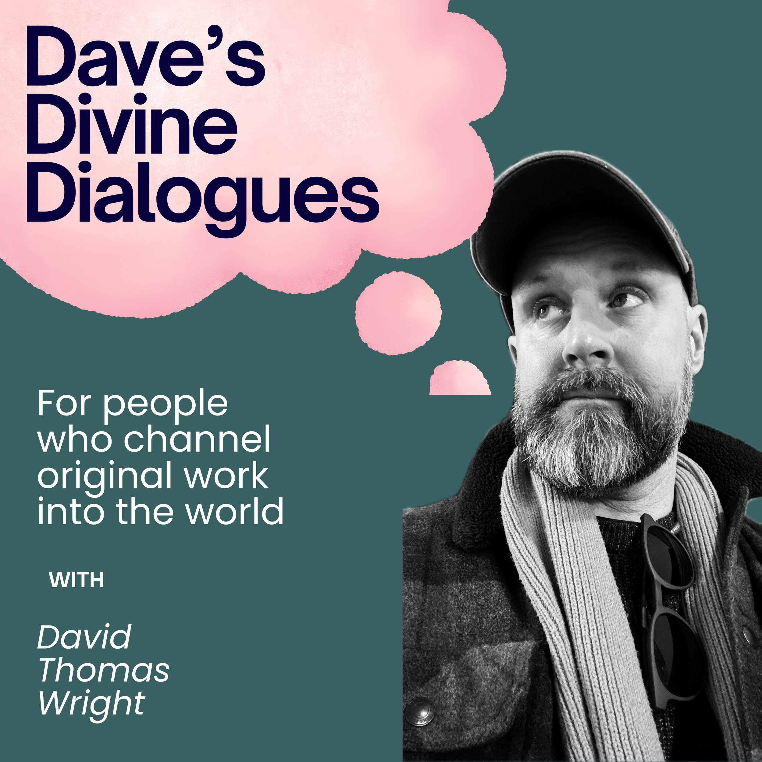 Podcast Intro: Dave’s Divine Dialogues!