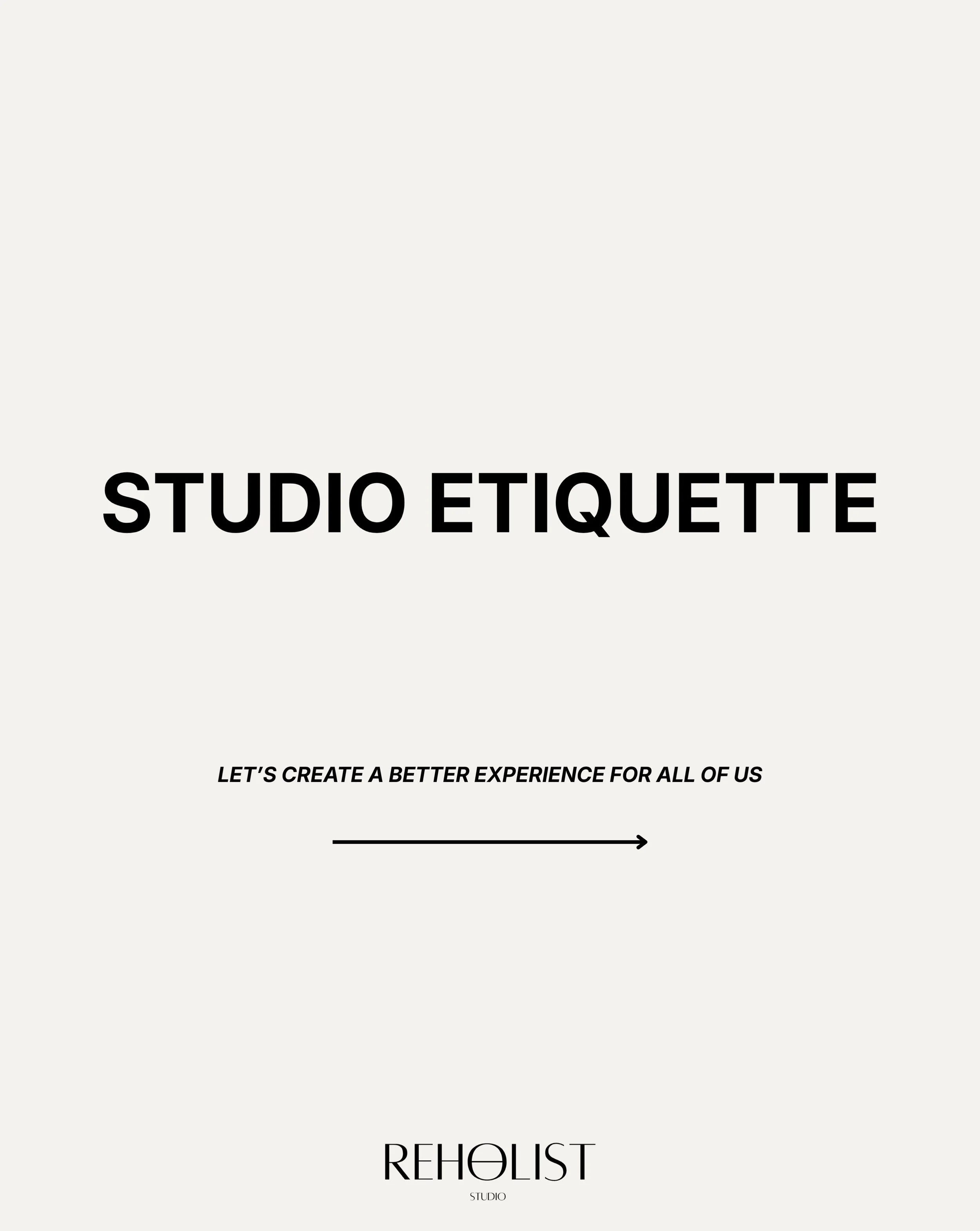In a place where a lot of different people come together and choose themselves, a few simple things make all the difference.
Our studio etiquette isn&rsquo;t about rules &ndash; it&rsquo;s about respect. Respect for the space, for the practice, and f