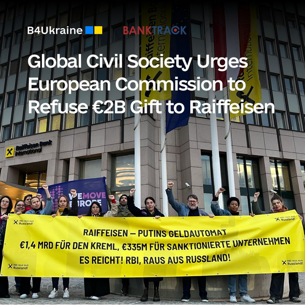 Global civil society organisations call on European Commission to refuse €2 billion gift to Raiffeisen Bank International