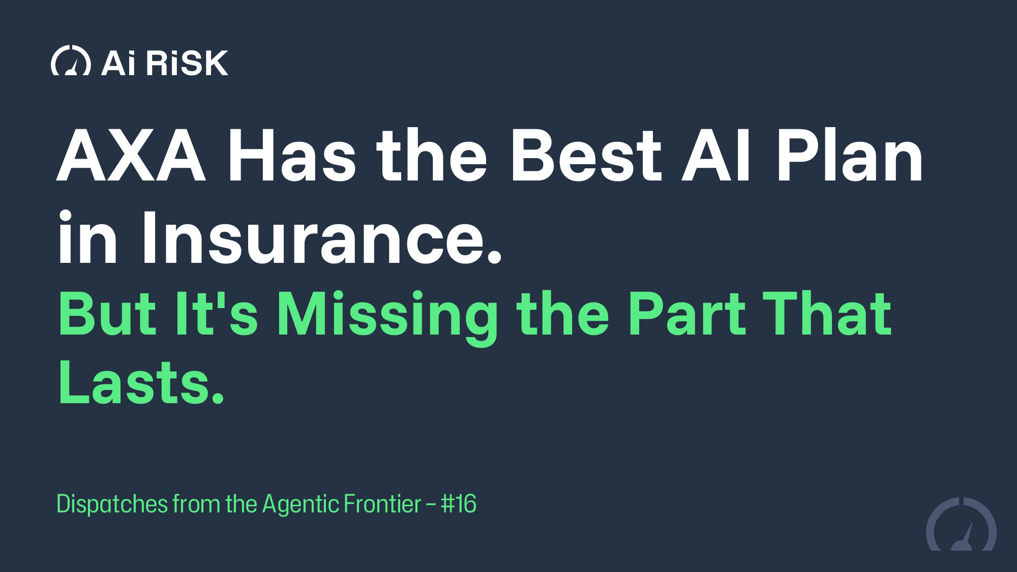 AXA Has the Best AI Plan in Insurance. But It's Missing the Part That Lasts.