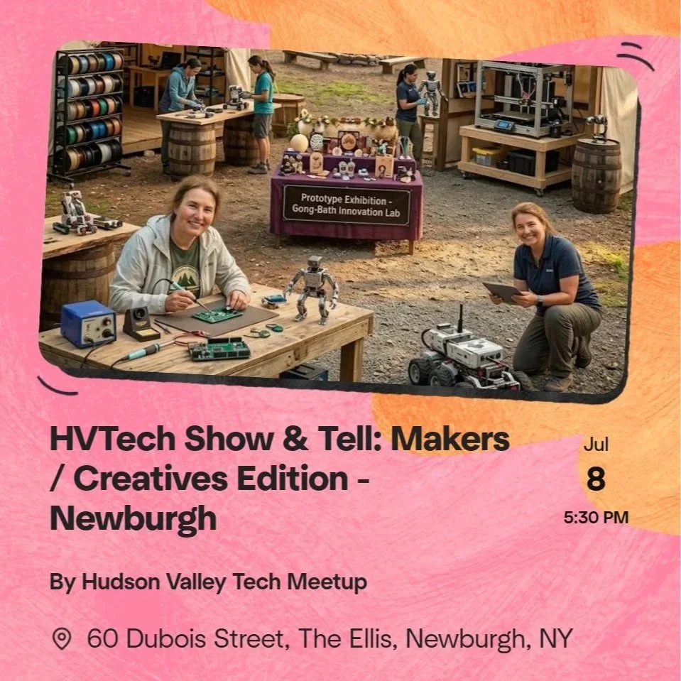 HVTech Show & Tell: Makers / Creatives Edition - Newburgh, NY