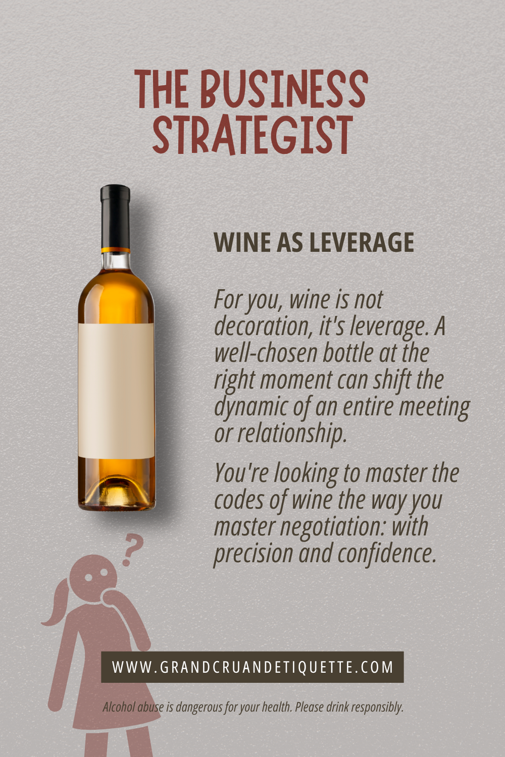 A poster titled "The Business Strategist" with a wine bottle on the left and a pink illustration of a girl with a question mark near her head. The poster discusses using wine as leverage in negotiations and offers a website URL.