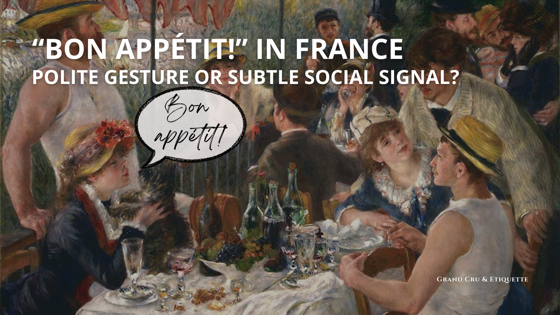 “Bon Appétit” in France: Polite Gesture or Social Faux Pas?