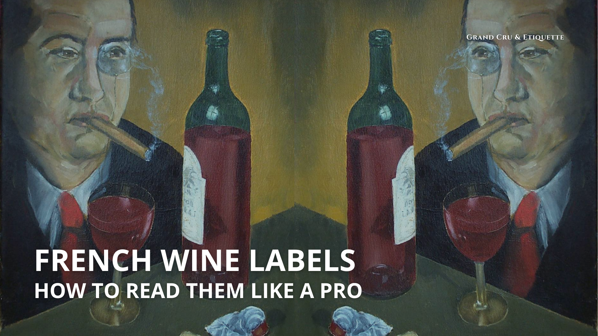 How to Read and Understand a French Wine Label Without Being Misled