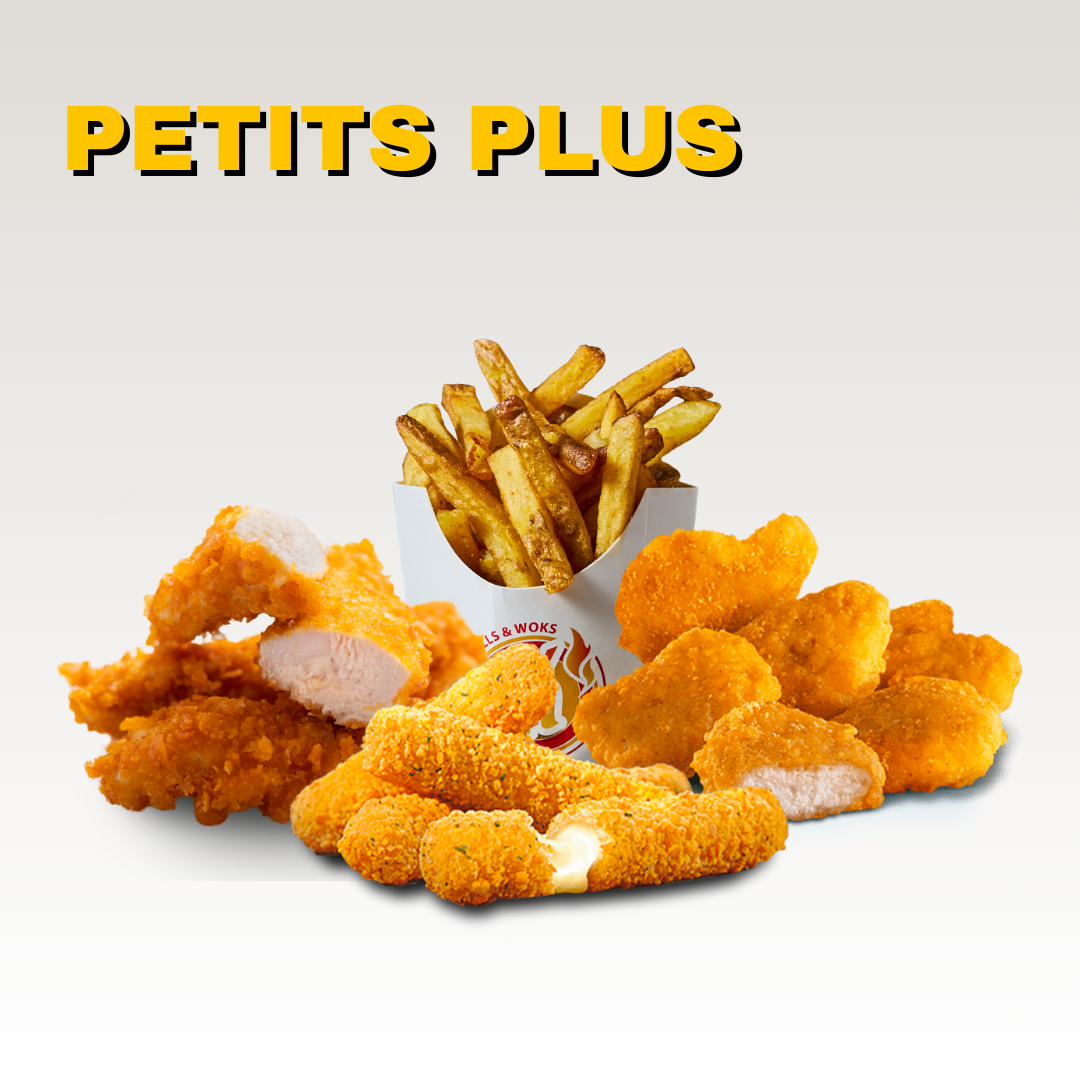 Plat de nuggets, tenders, mozzarella sticks et frites. Texte 'PETITS PLUS' en haut à gauche. Menus halal.