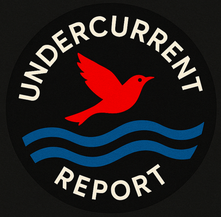 The Undercurrent Report