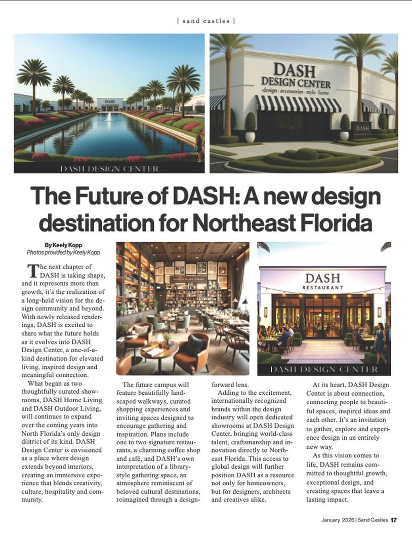 ✨ DASH is featured in the latest edition of Sand Castles in the Ponte Vedra Recorder, sharing the exciting future of @dashdesigncenter &mdash; a new design destination for North Florida. 🖤