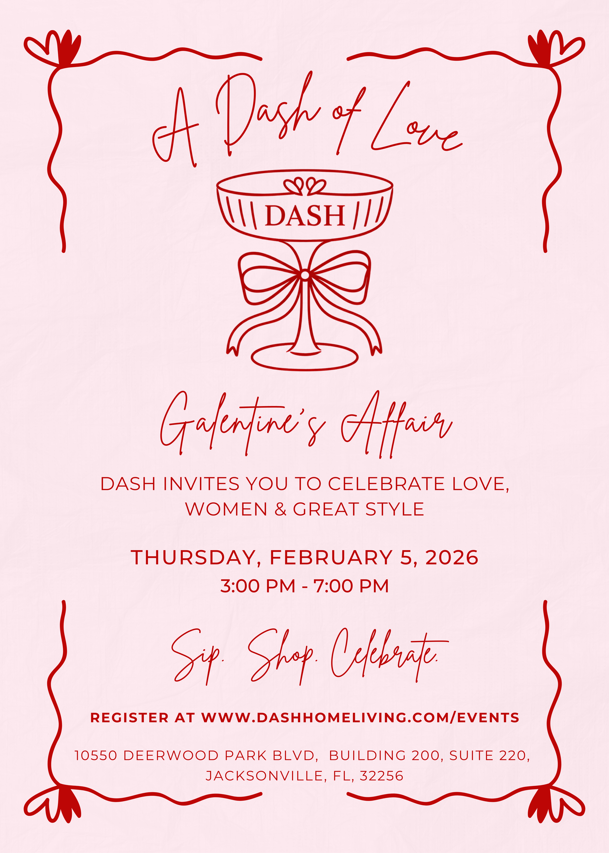 Invitation flyer for a Valentine's event titled 'A Dash of Love,' hosted by Dash, featuring a drawing of a cocktail glass with a bow and hearts. Contains event details including date, time, location, and registration website, with decorative red borders and heart motifs.