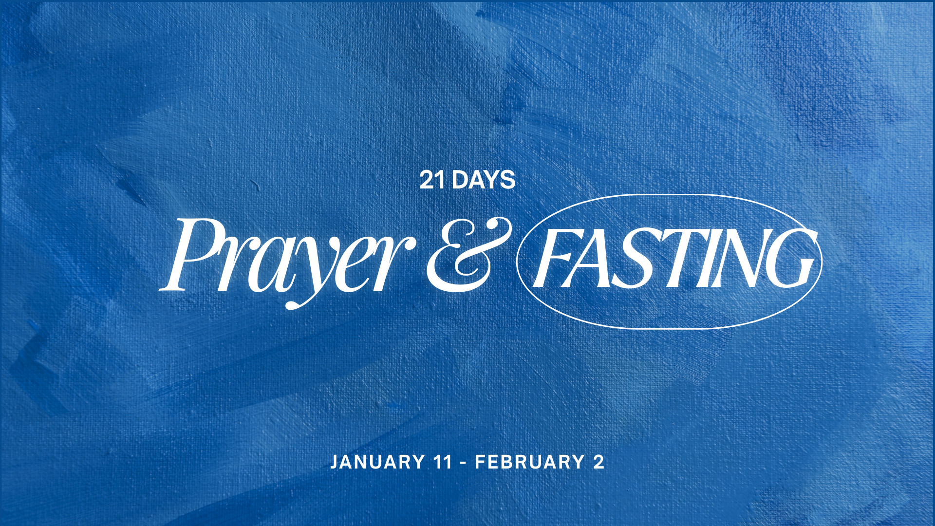 Prayer &amp; Fasting 
