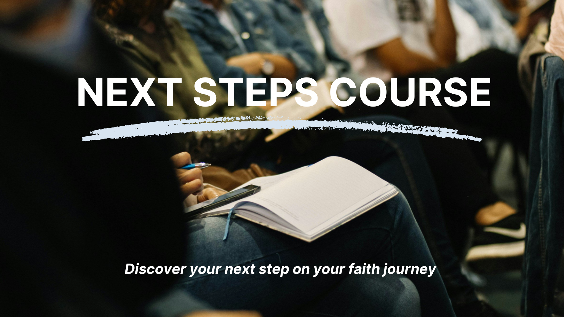 NEXT STEPS Course Session One
