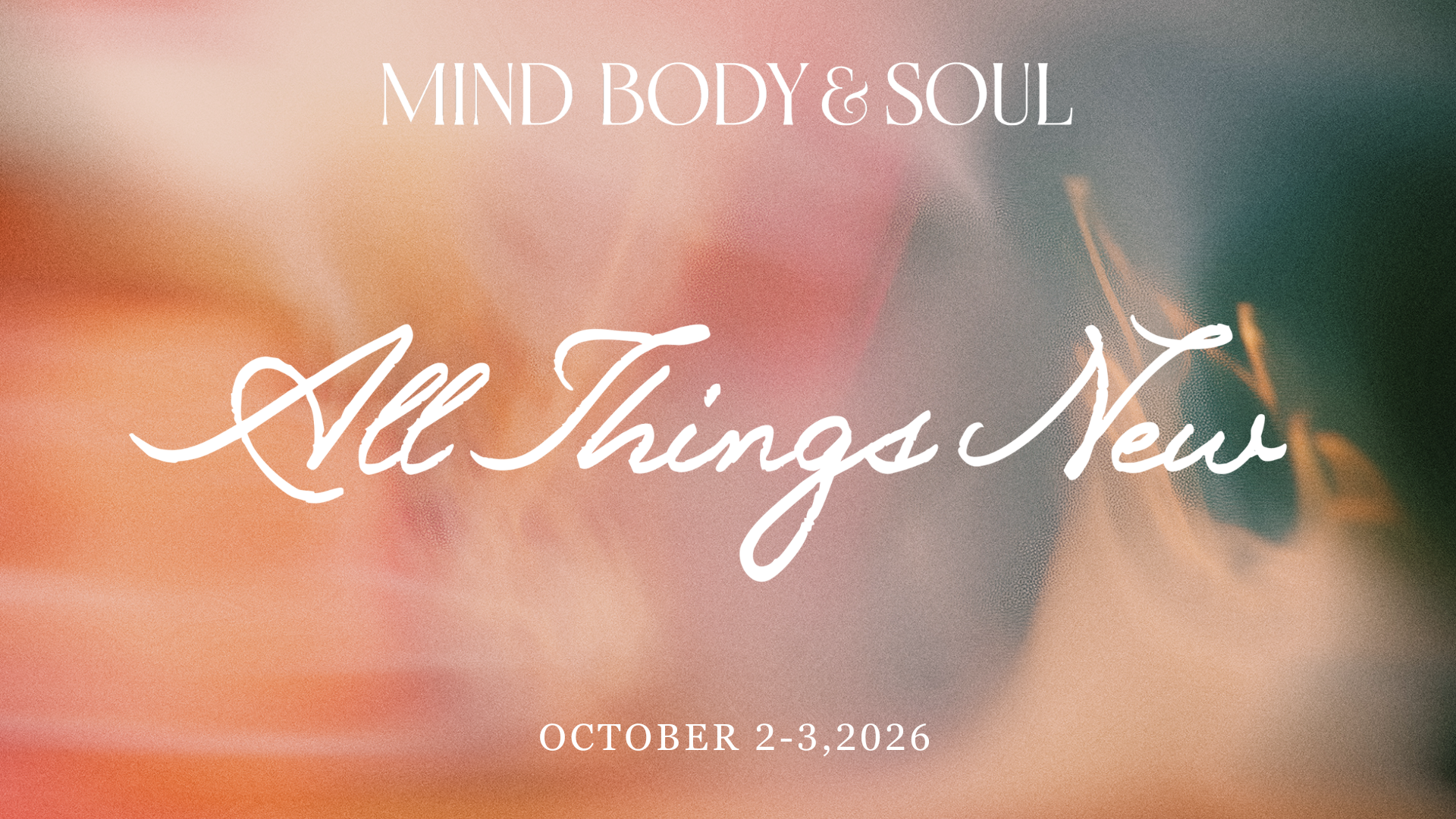 Mind, Body &amp; SOul (Friday) - Women’s conference