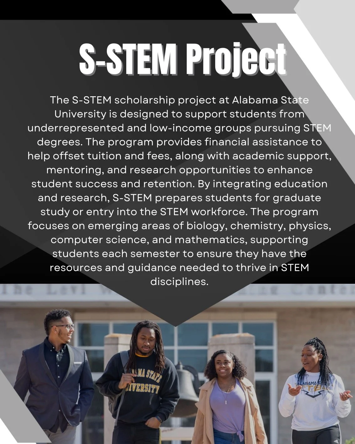 Institution highlight: 
Check out the S-STEM scholarship project at Alabama State University! This program aims to support underrepresented and low-income students pursuing STEM degrees with financial assistance, mentoring, and research opportunitie