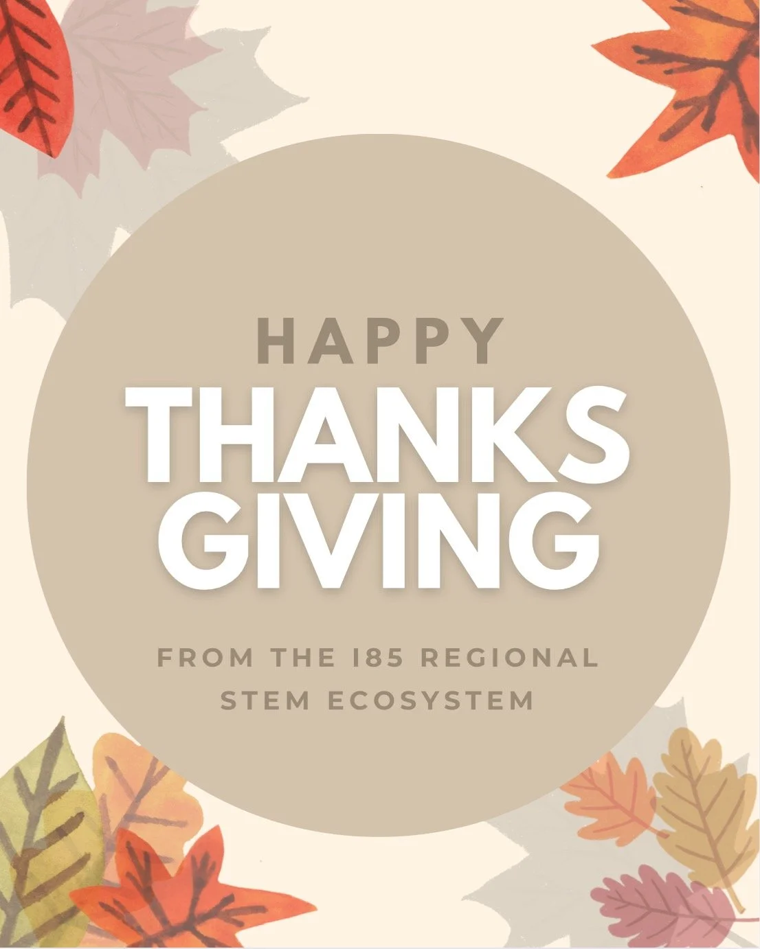 The I85 Regional STEM Ecosystem wishes you a wonderful Thanksgiving filled with gratitude and community! 

#Thanksgiving #I85regionalecosystem