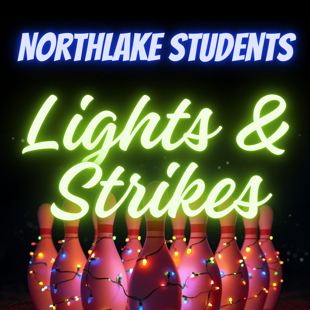 Northlake Students Lights &amp; Strikes