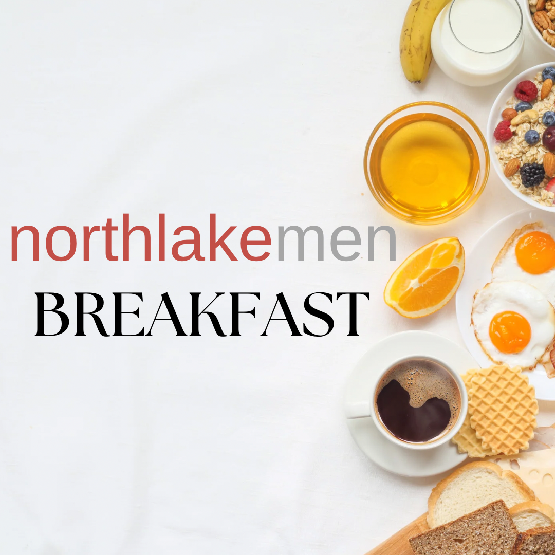 Northlake Men’s Breakfast