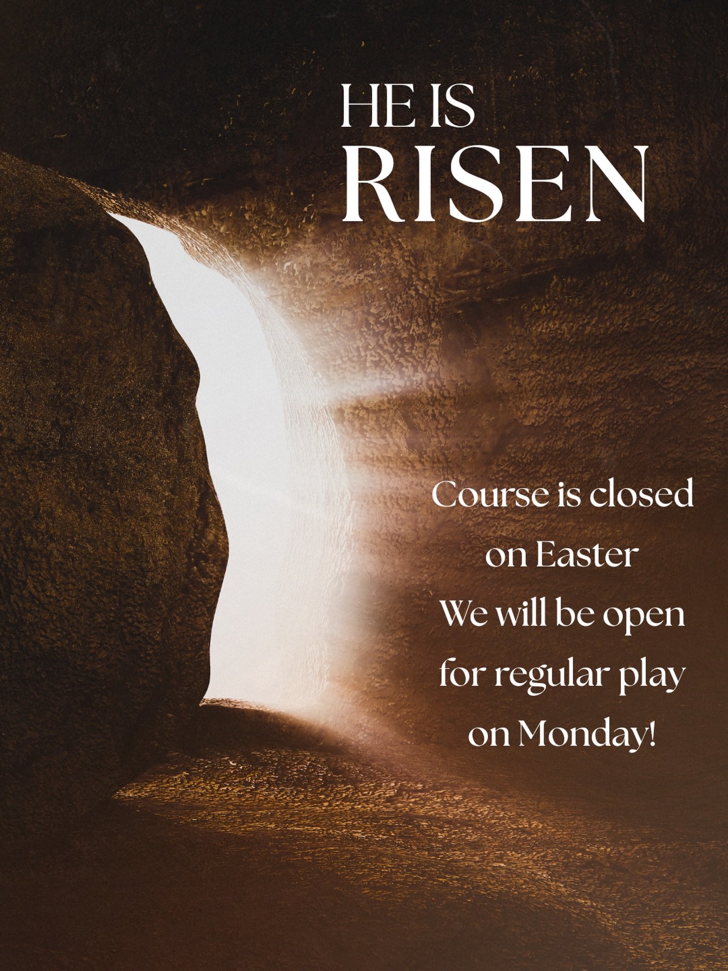 The Course will be closed Sunday, April 5 for Easter. We will see you Monday, April 6, for regular play. 

Jesus has put death to death, risen from the grave, and given us eternal life! We pray that you will know the joy of salvation found in Him! Ha