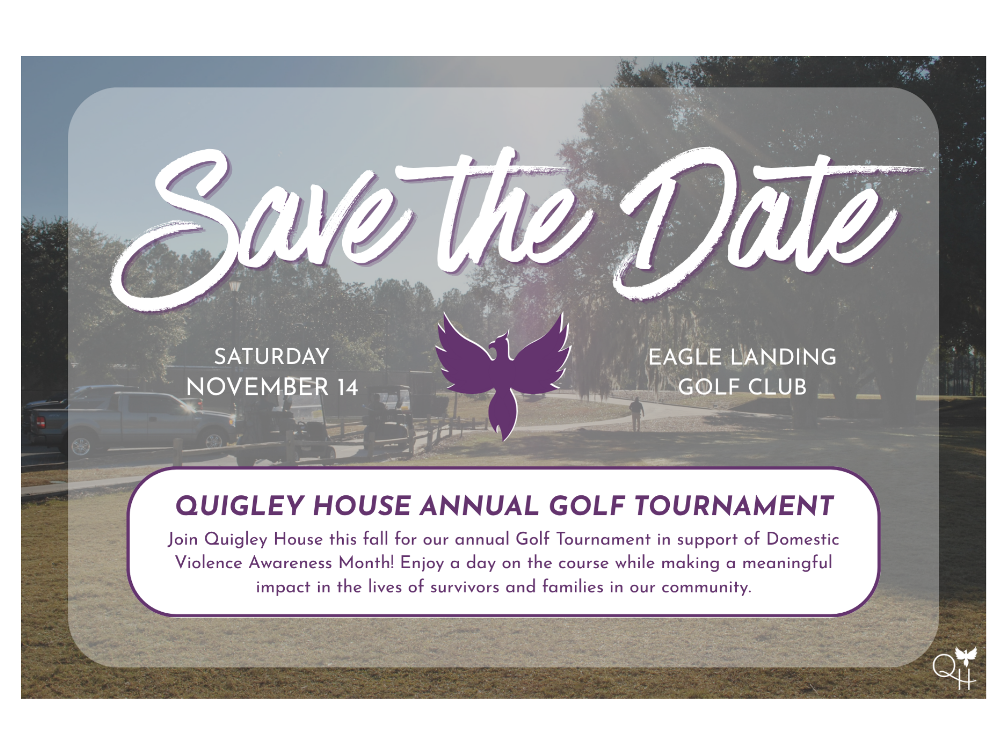 Event poster for the 'Save the Date' Quigley House Annual Golf Tournament, scheduled for Saturday, November 14, at Eagle Landing Golf Club, encouraging community participation in support of domestic violence awareness month.