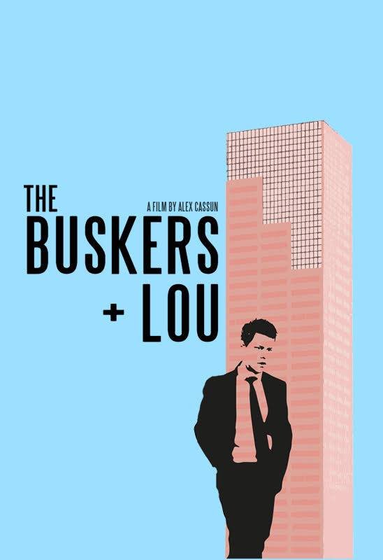 Buskers + Lou (2014) Indieground Films