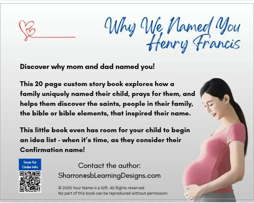 Image promoting a custom storybook titled 'Why We Named You Henry Francis,' explaining it explores biblical and family elements behind a child's name, with a picture of a pregnant woman and a QR code for order info.