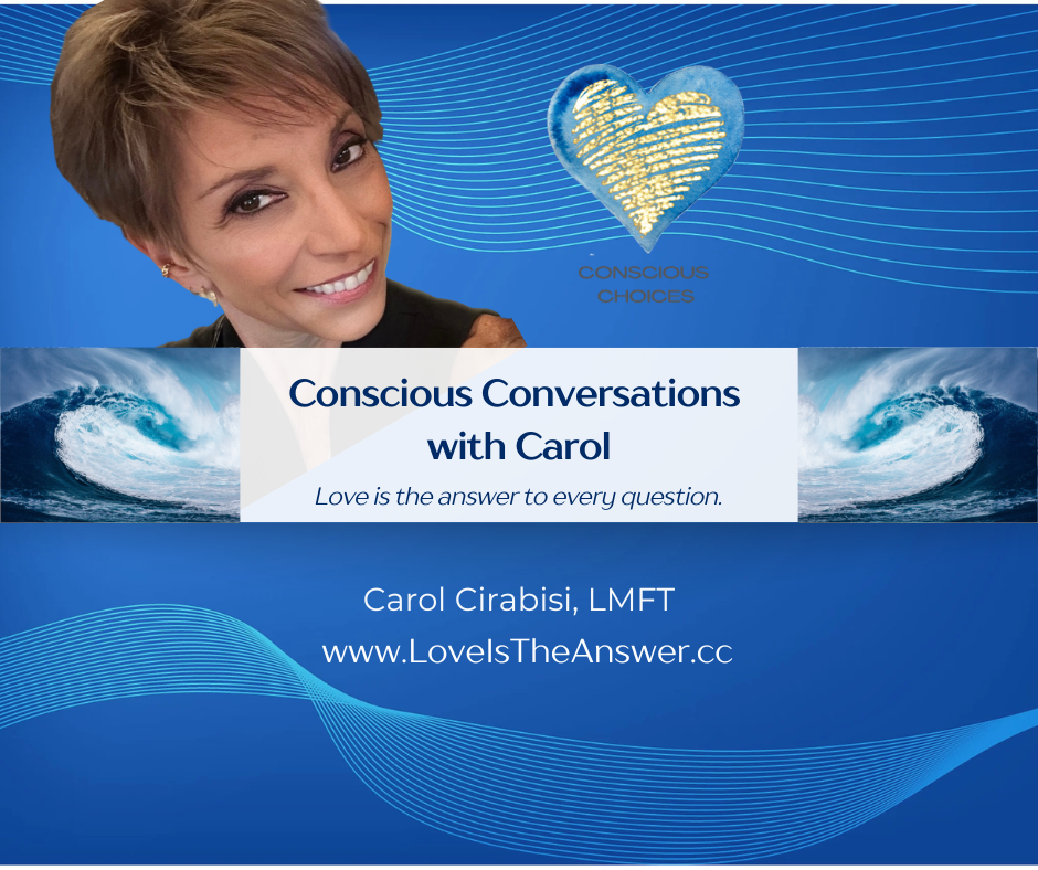 Conscious Conversations with Carol