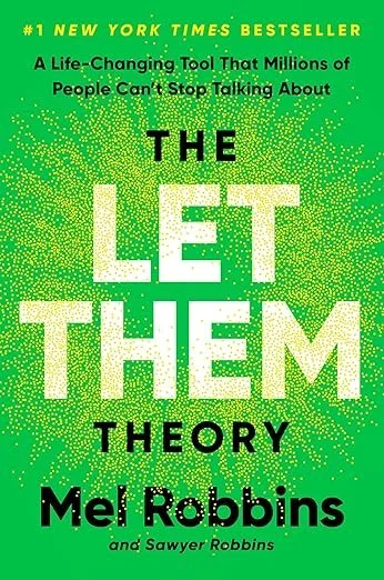 The Let Them Theory: A Life-Changing Tool That Millions of People Can't Stop Talking About 