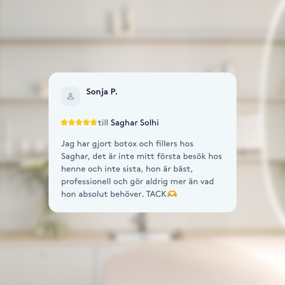 Omdöme om botox och fillerbehandling hos Dr. Saghar Solhi - Naturliga resultat
