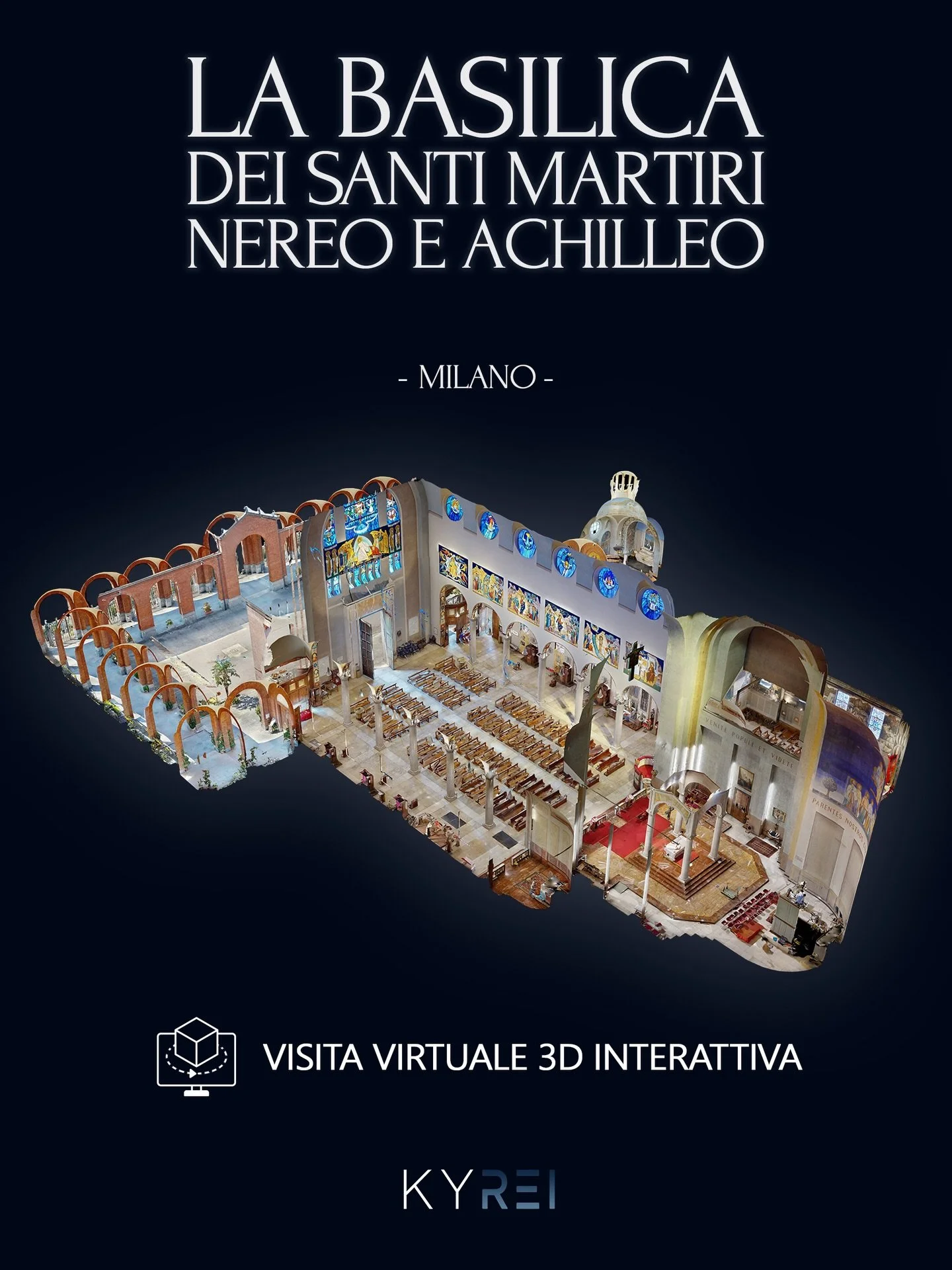 Siamo felici di presentarvi il primo progetto della serie: il tour virtuale 3D della Basilica dei Santi Martiri Nereo e Achilleo di Milano.

Con KYREI abbiamo trasformato questo luogo simbolico del quartiere Acquabella in un&rsquo;esperienza immersiv