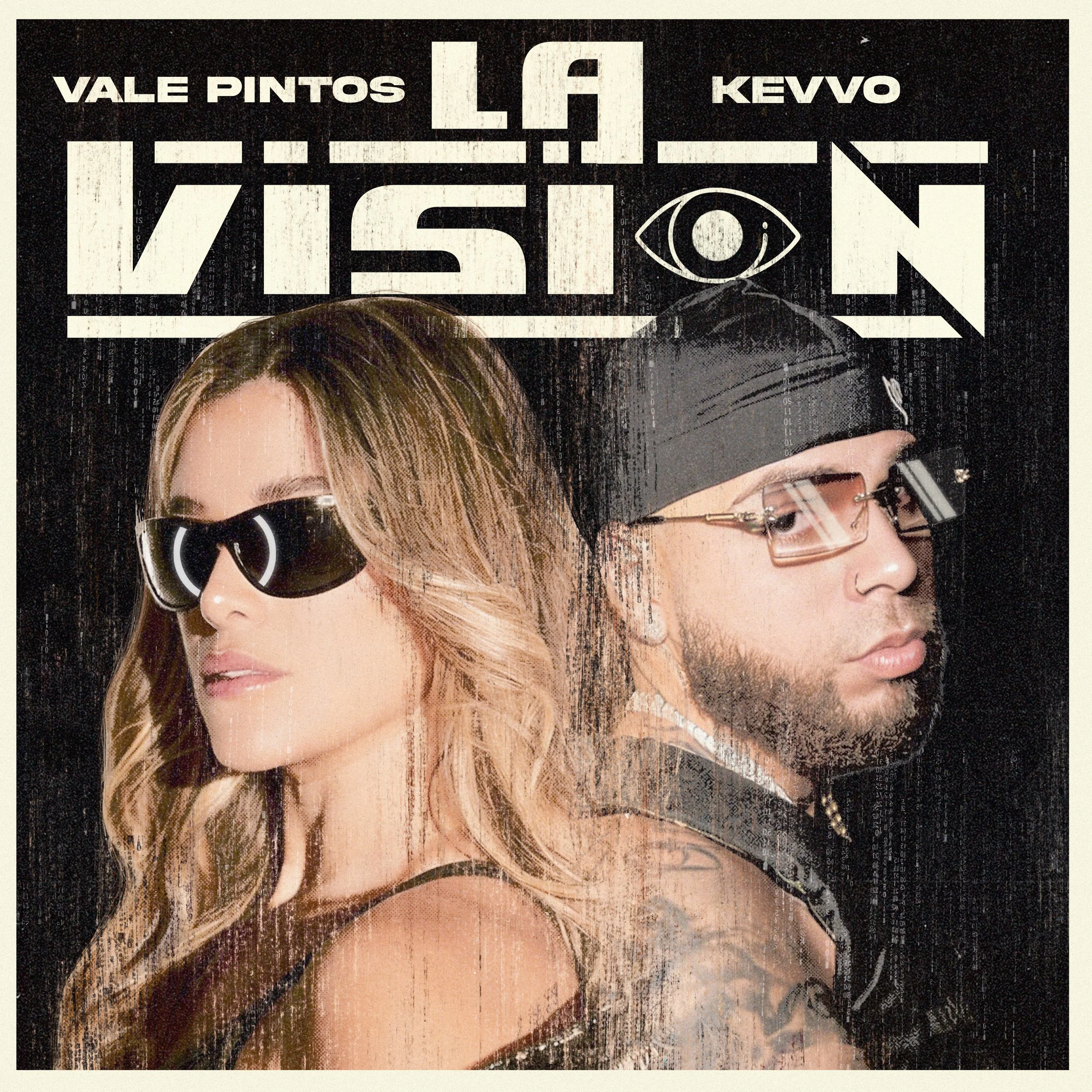 Vale Pintos x Kevvo "La Vision" la evolucioón del género urbano latino
