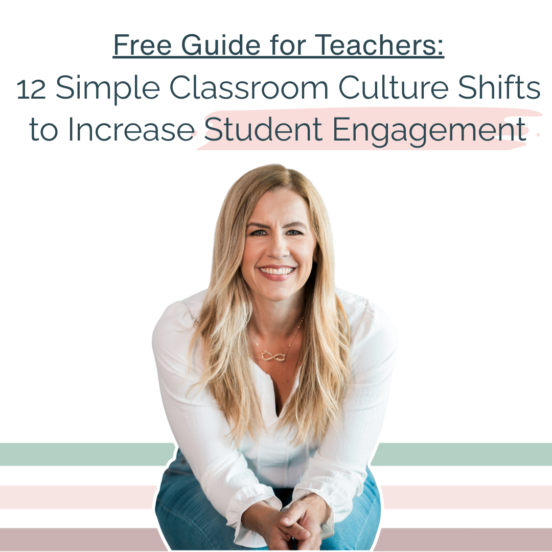Twelve simple classroom culture shifts to increase student engagement