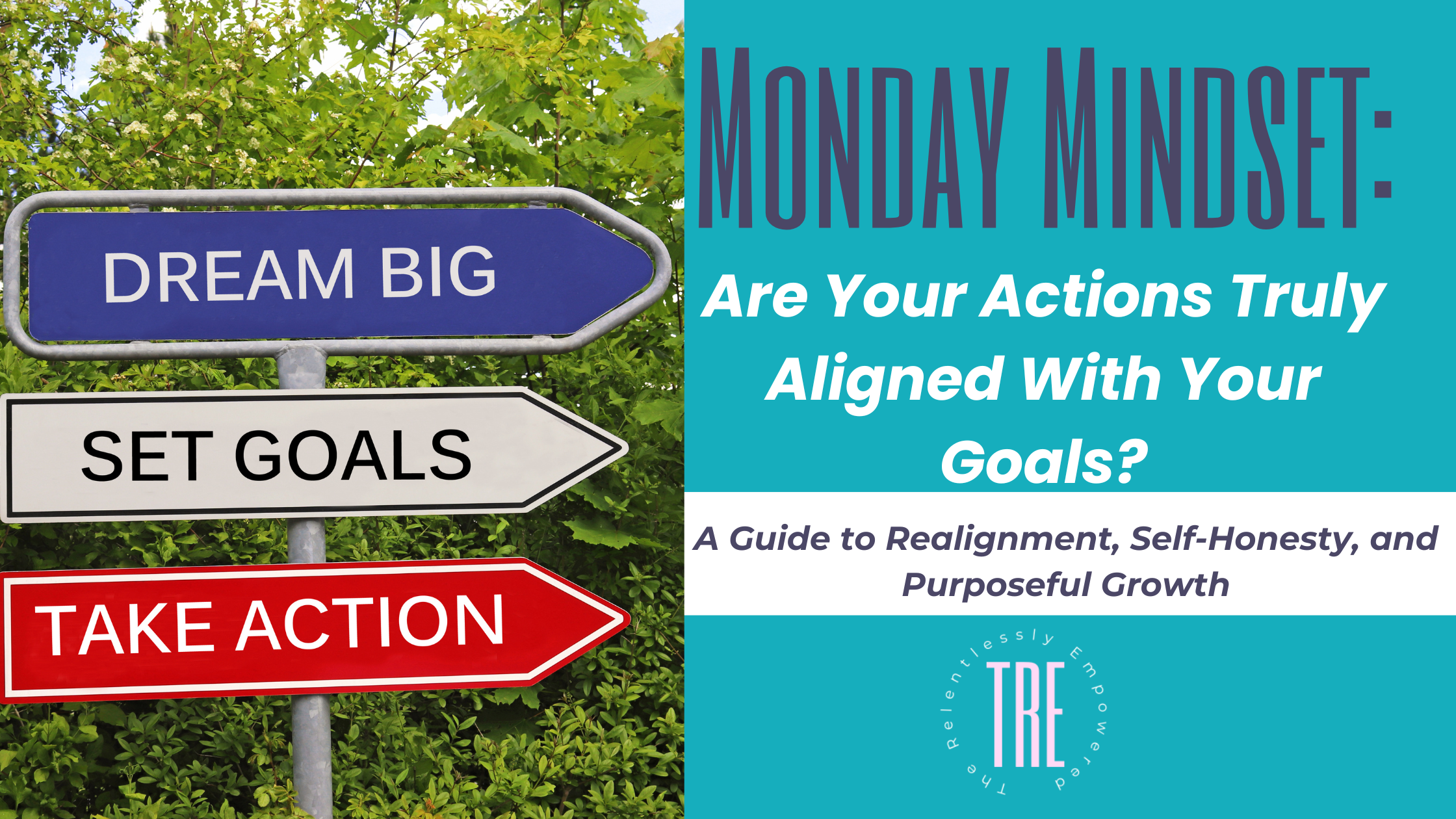 Are Your Actions Truly Aligned With Your Goals?