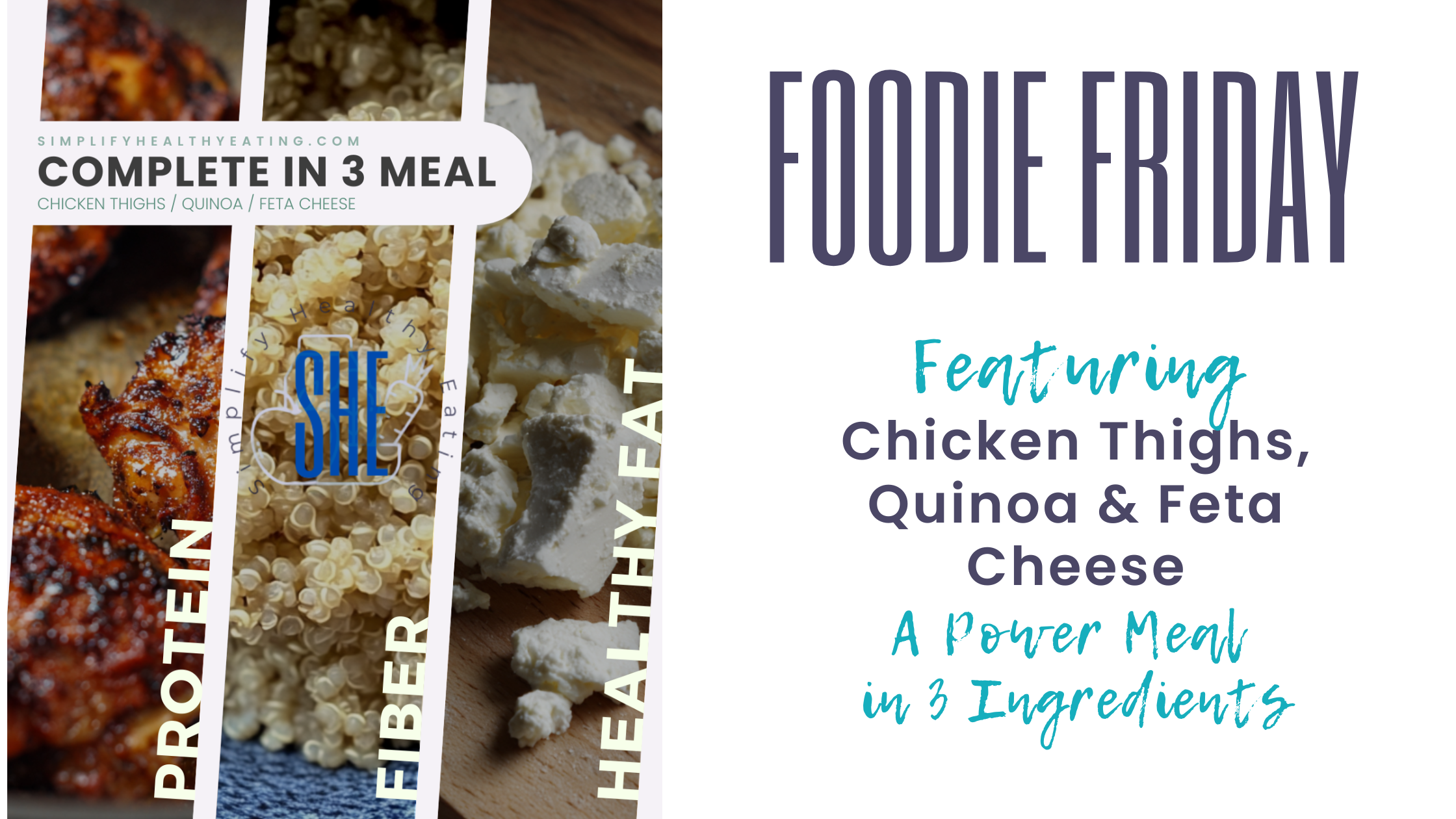 Complete in 3: Chicken Thighs, Quinoa &amp; Feta Cheese