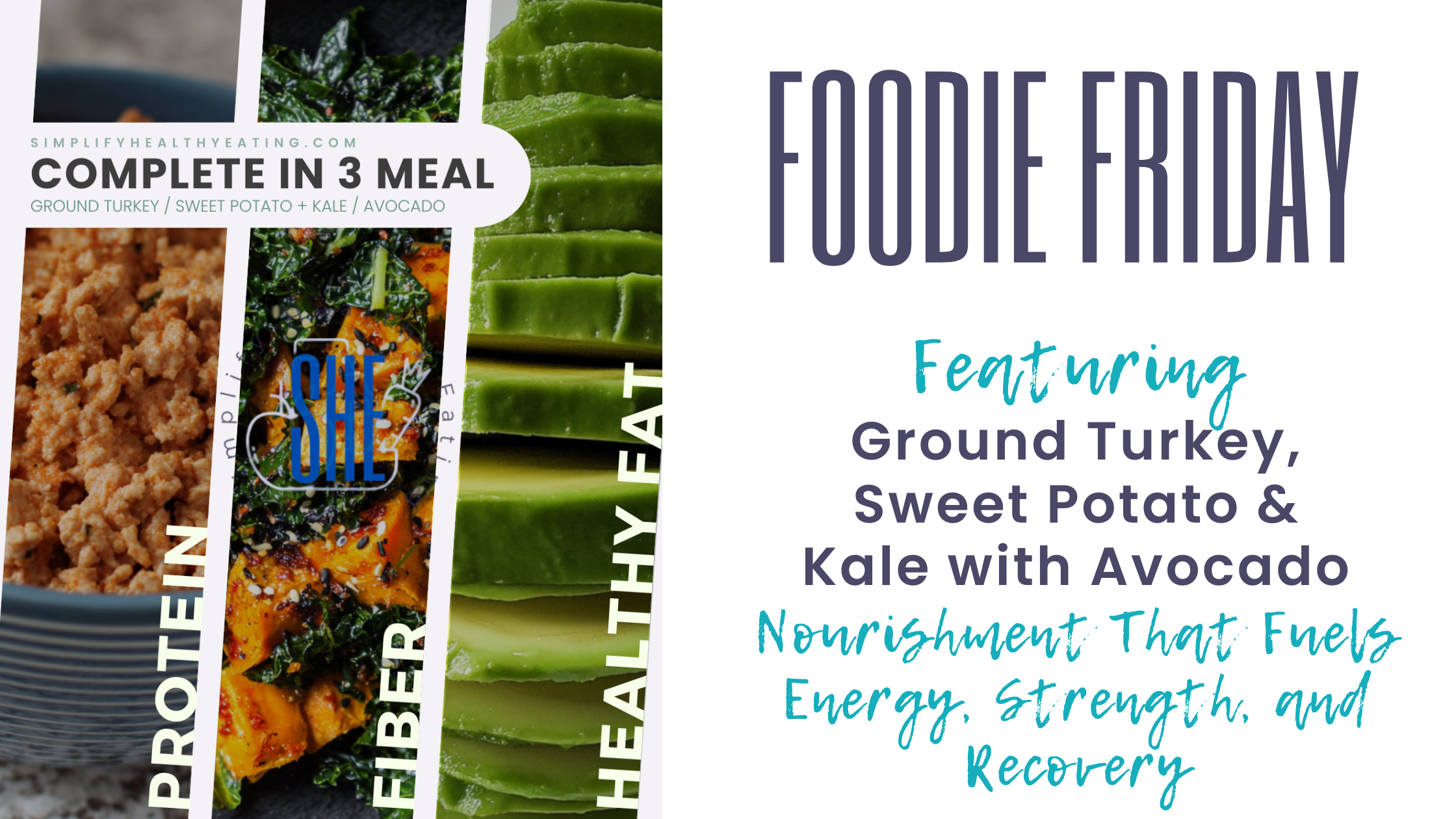 Complete in 3: Ground Turkey, Sweet Potato &amp; Kale with Avocado