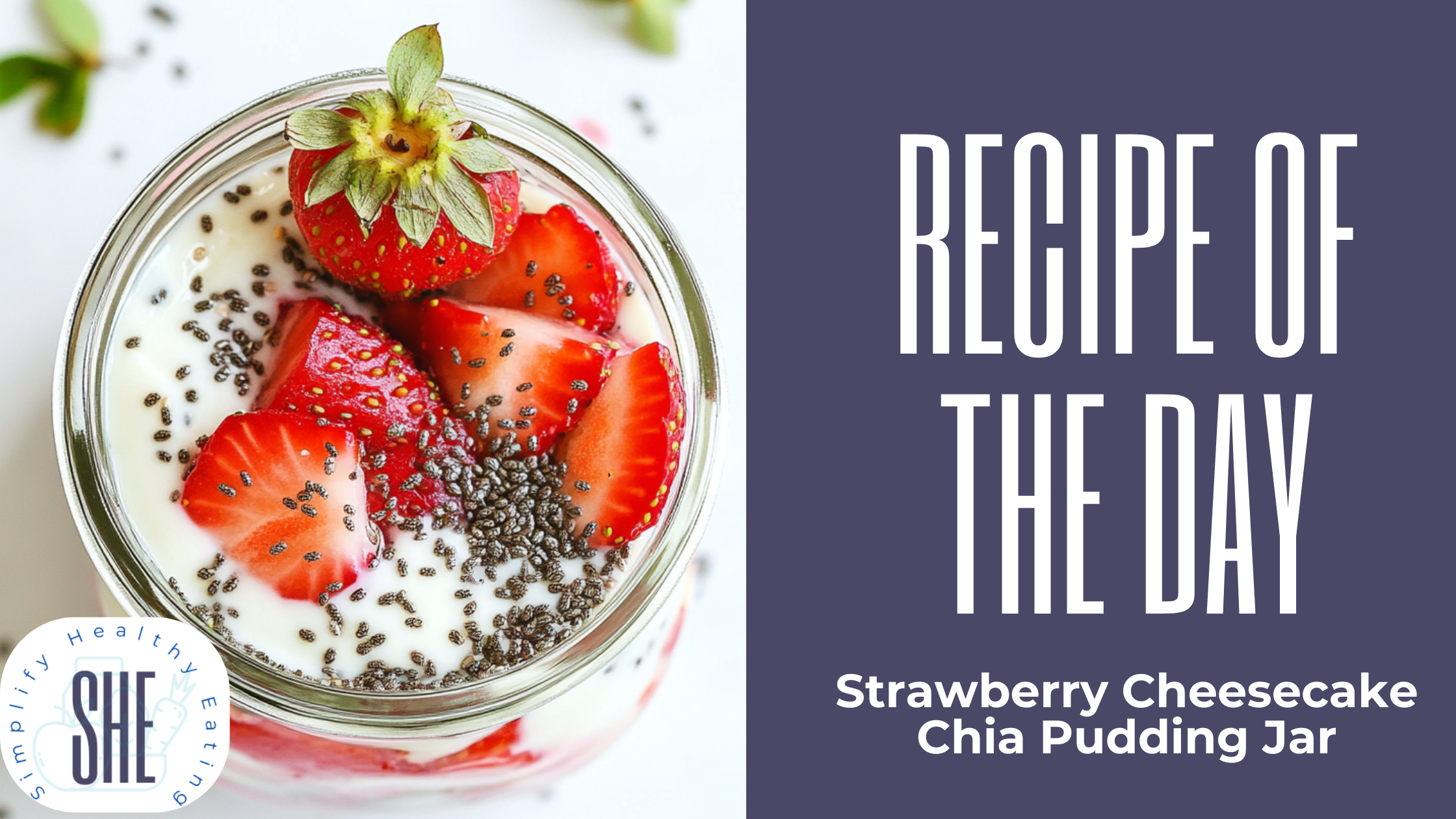 Recipe of the Day: Strawberry Cheesecake Chia Pudding Jar
