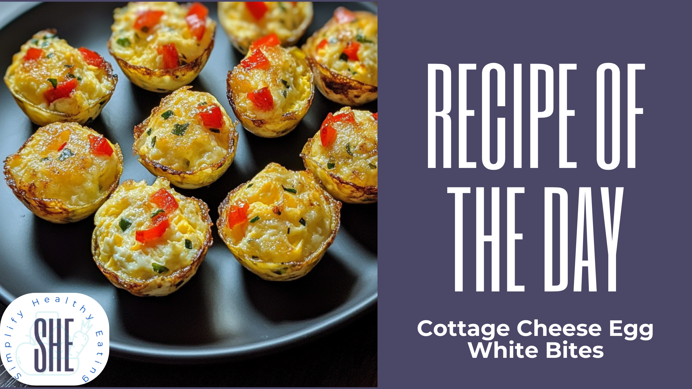 TASTY TUESDAY: COTTAGE CHEESE EGG WHITE BITES