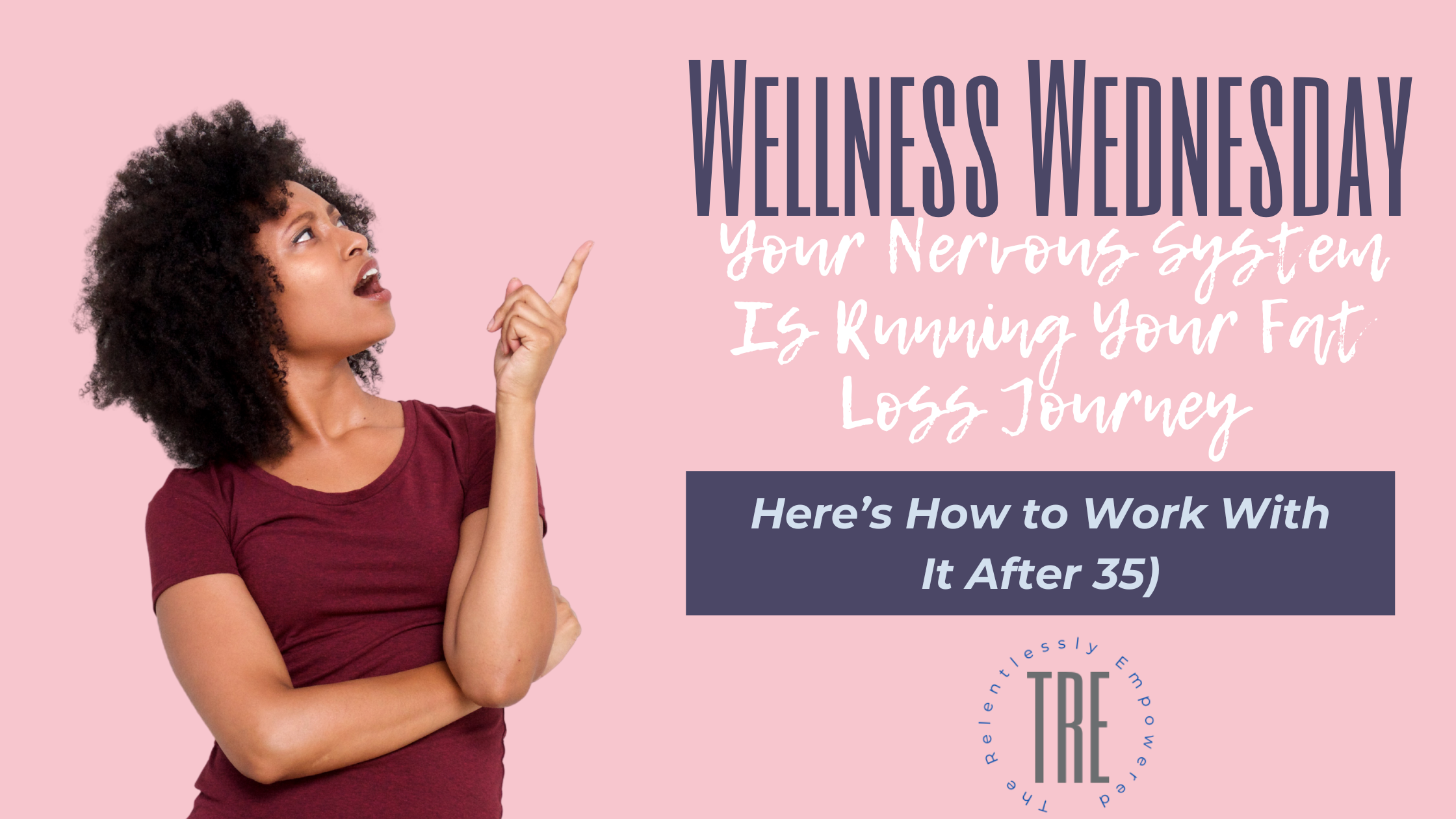Your Nervous System Is Running Your Fat Loss Journey (Here’s How to Work With It After 35)