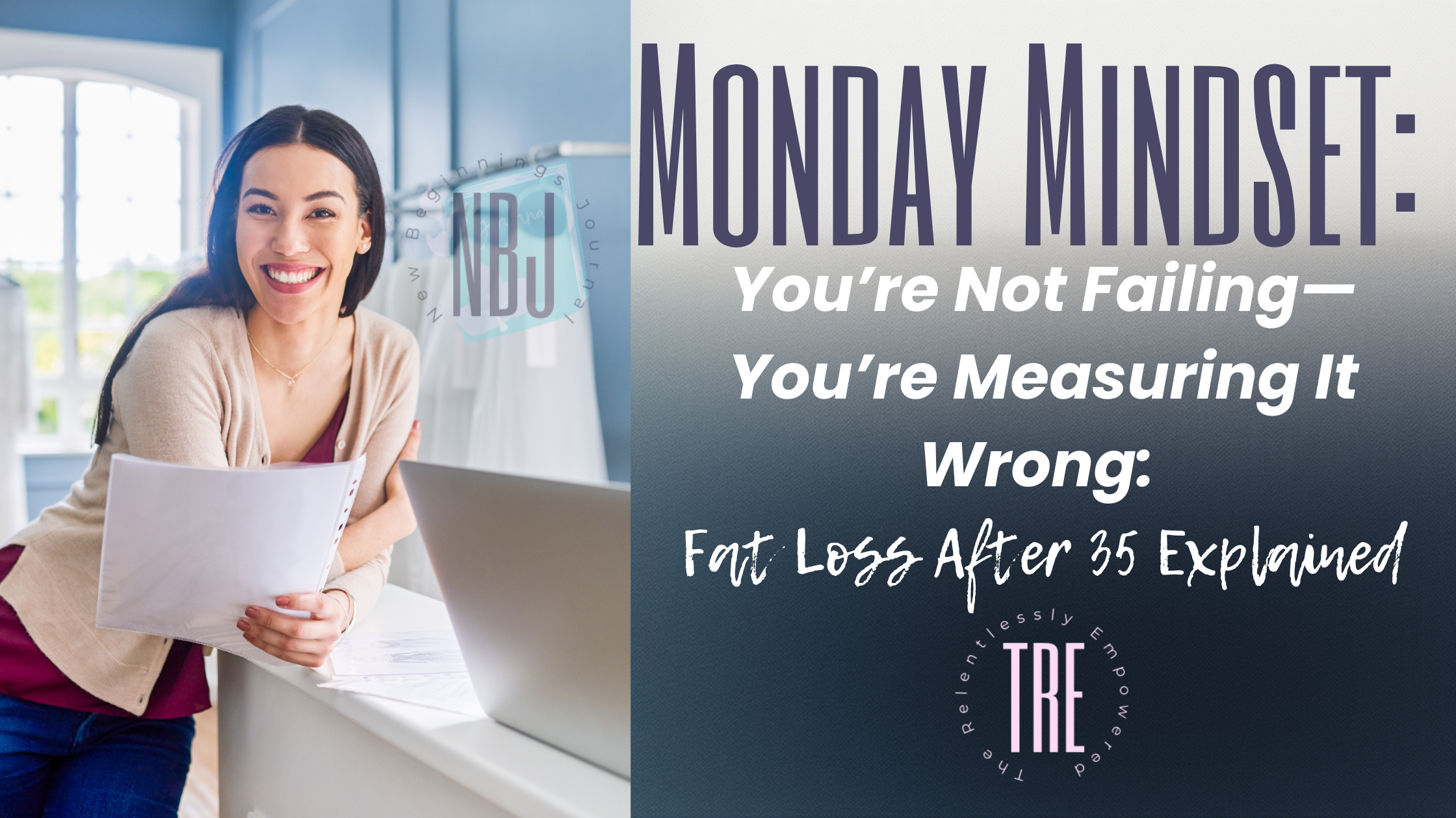 You’re Not Failing—You’re Measuring It Wrong: Fat Loss After 35 Explained