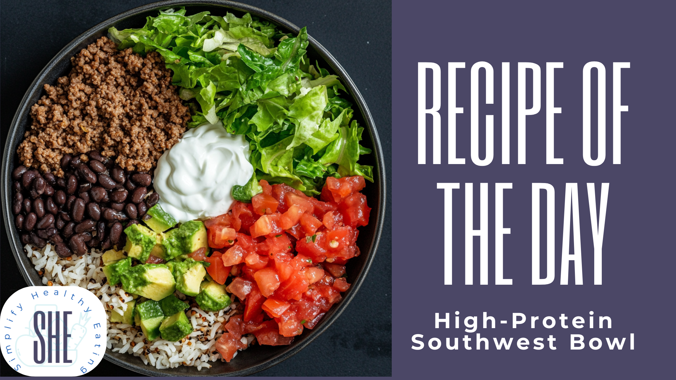 High-Protein Southwest Bowl 