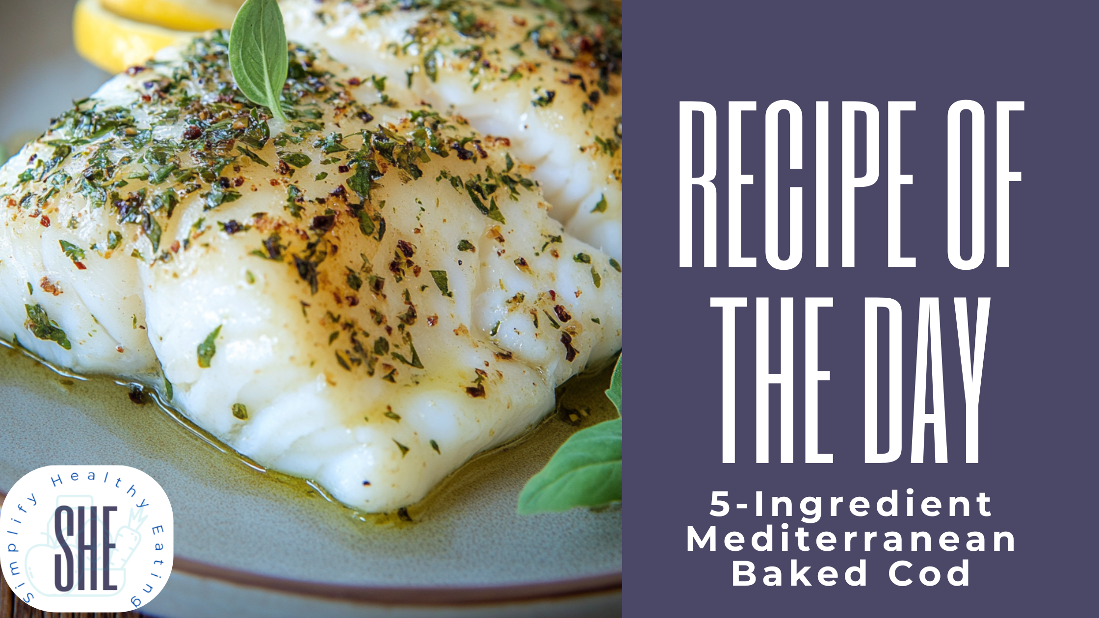 Recipe of the Day: 5-Ingredient Mediterranean Diet Meal for Fat Loss