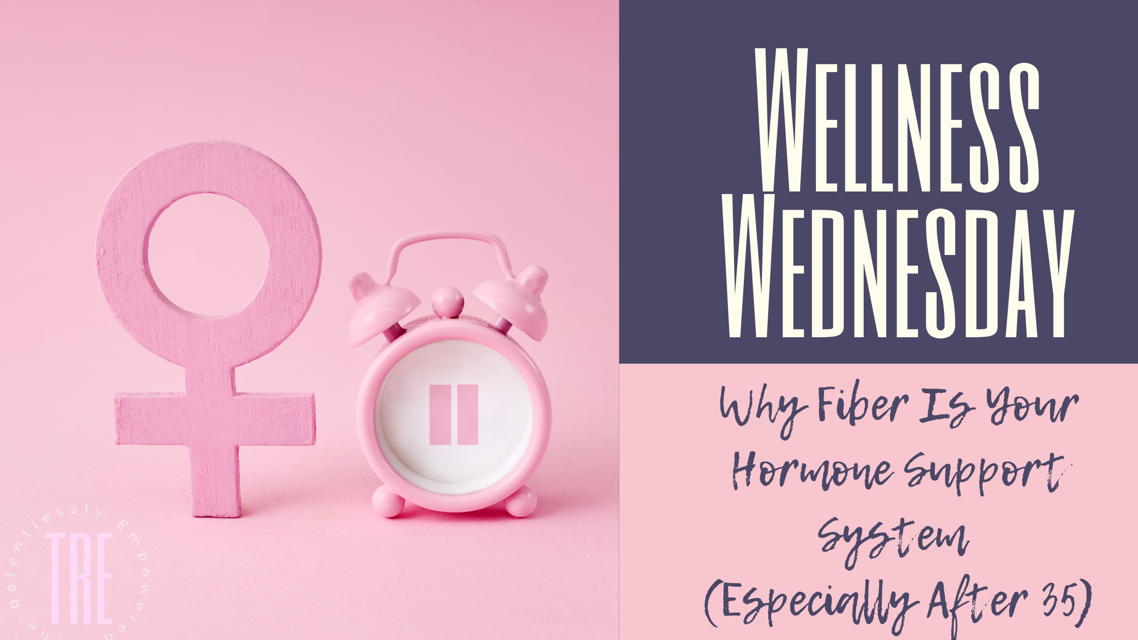 Why Fiber Is Your Hormone Support System (Especially After 35)