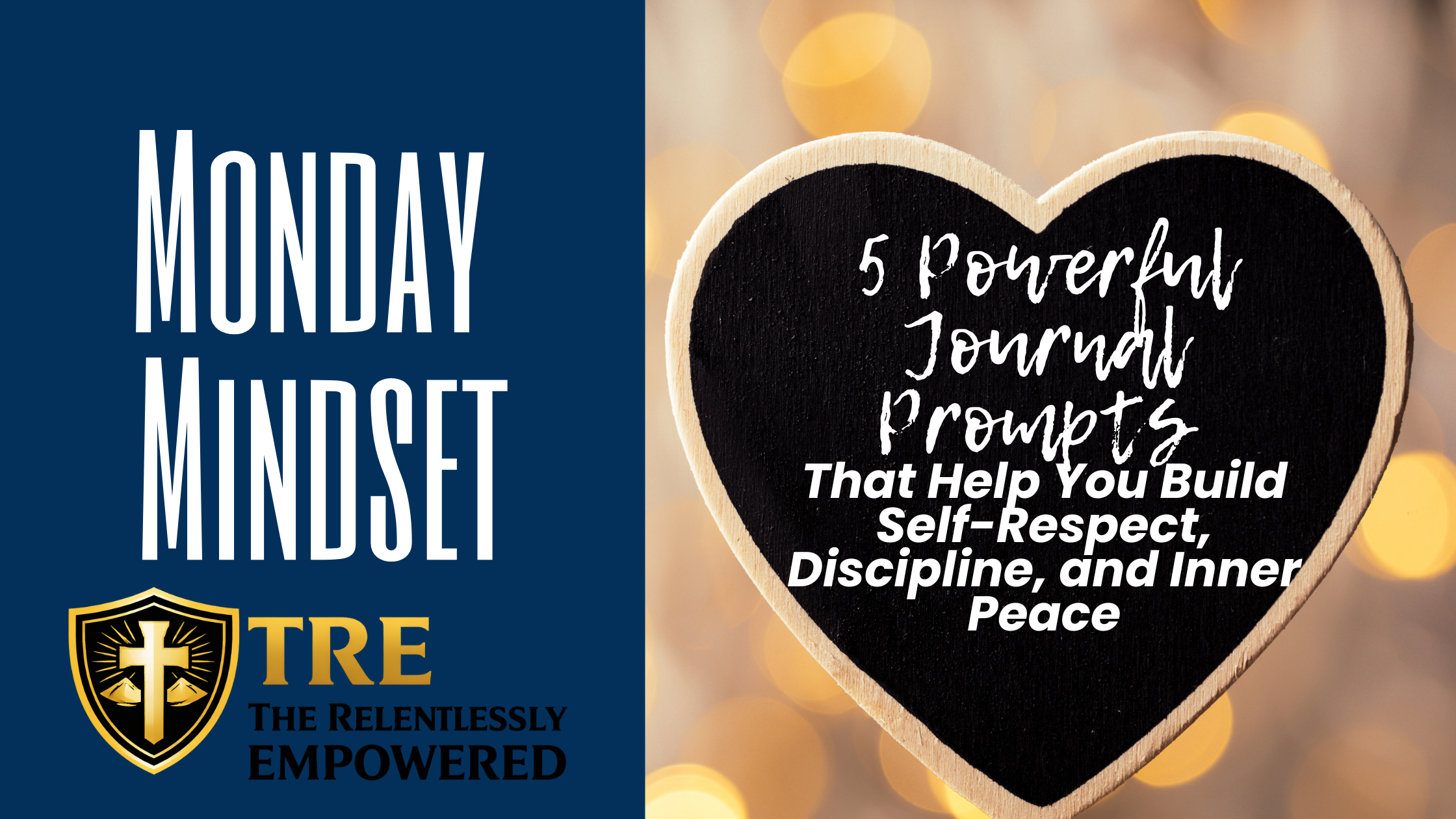 5 Powerful Journal Prompts That Help You Build Self-Respect, Discipline, and Inner Peace