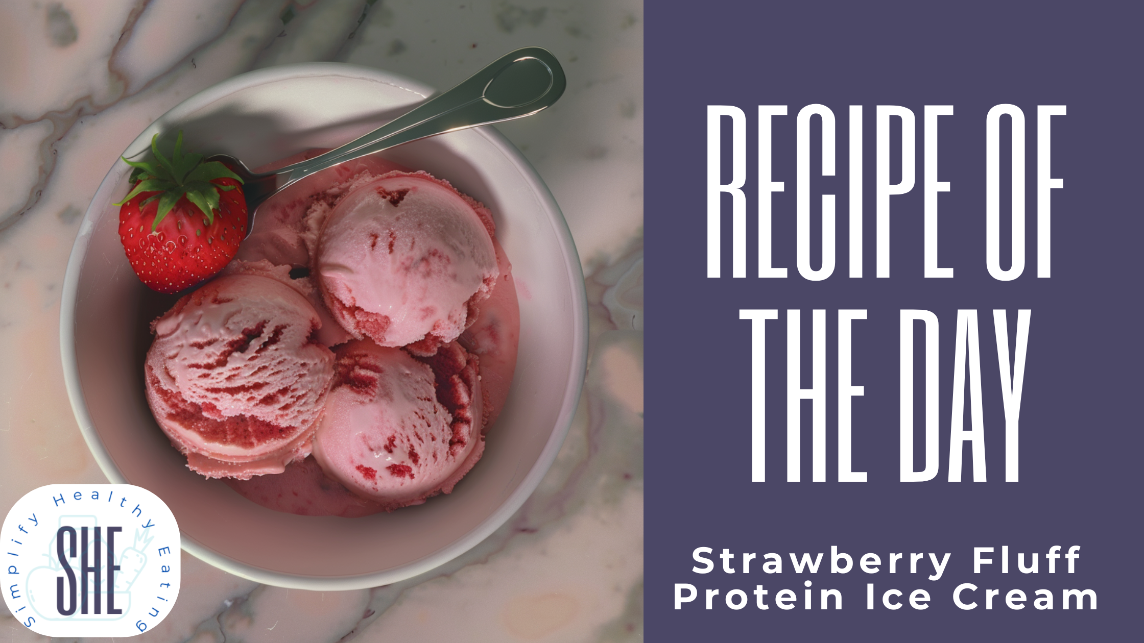 Strawberry Fluff Protein Ice Cream: A Healthier Dessert That Supports Your Goals