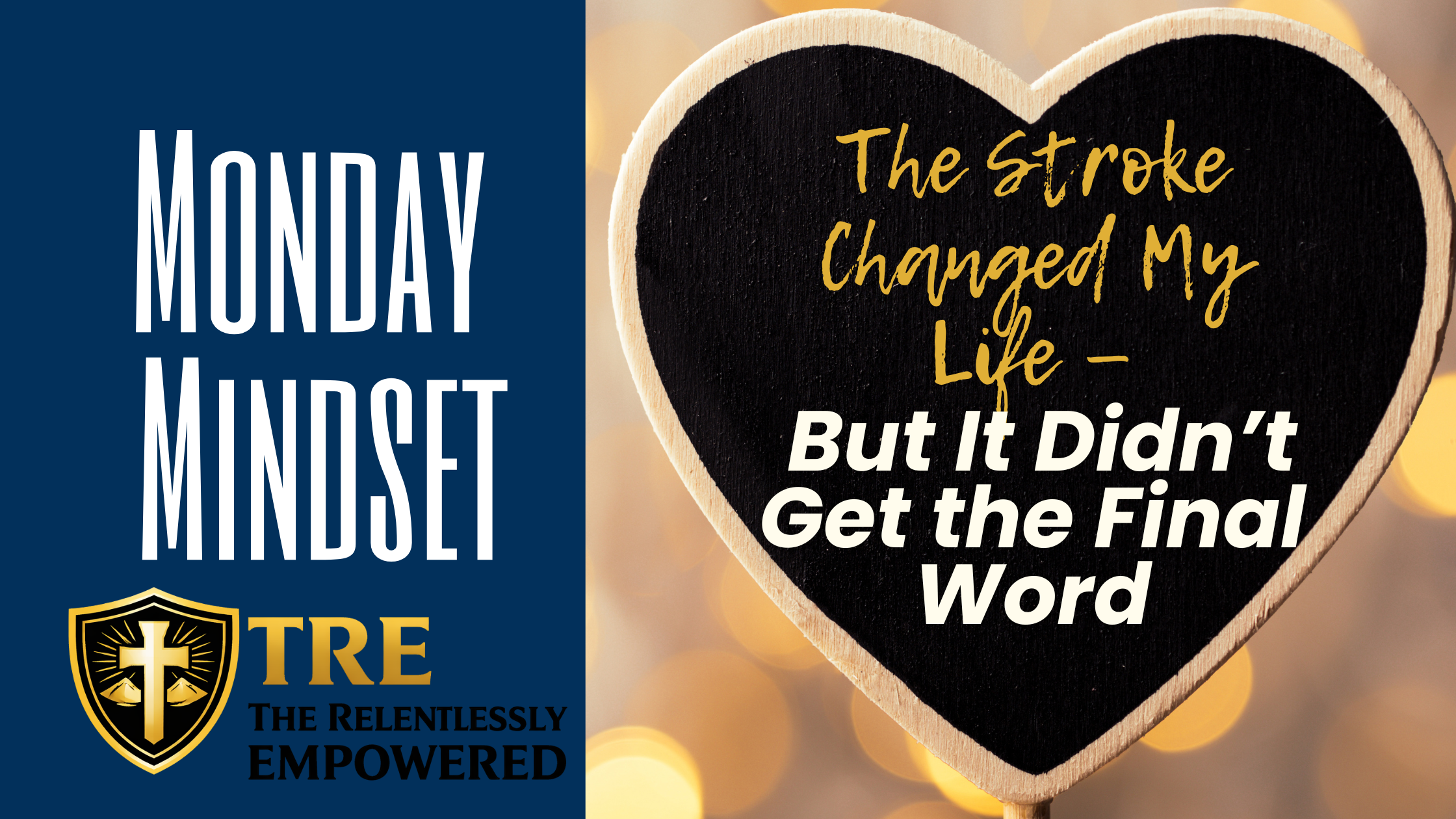 The Stroke Changed My Life — But It Didn’t Get the Final Word